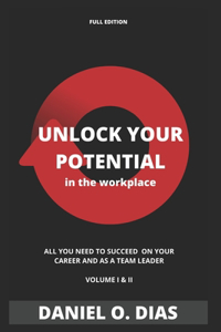 Unlock YOUR potential in the workplace - Full Edition