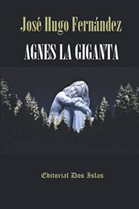 Agnes La Giganta: Editorial Dos Islas