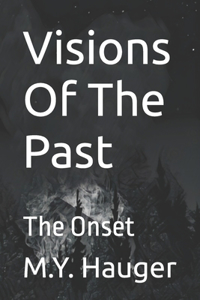 Visions Of The Past