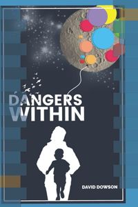 Dangers Within