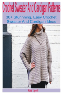 Crochet Sweater and Cardigan Patterns