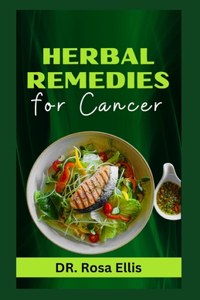 Herbal Remedies for Cancer