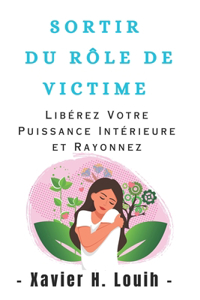 Sortir Du Rôle de Victime