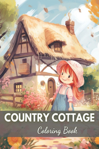 Country Cottage Coloring Book For Adults