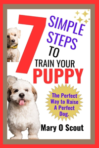 7 Simple Steps of Training Your Puppy