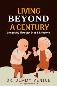 Living Beyond A Century