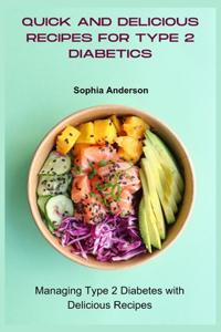 Quick and delicious recipes for type 2 diabetics