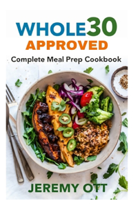 Whole30 Approved Complete Meal Prep Cookbook