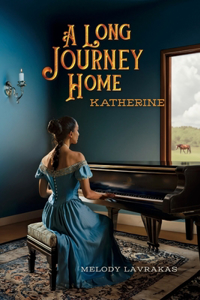 A Long Journey Home - Katherine