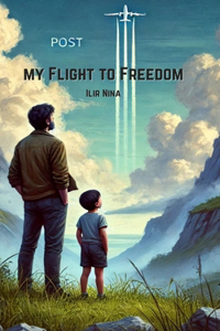 My Flight to Freedom