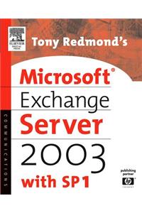 Tony Redmond's Microsoft Exchange Server 2003 with Spi