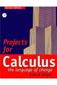 Projects for Calculus the Language of Change