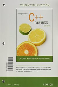 Starting Out with C++: Early Objects, Student Value Edition