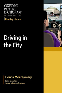 Oxford Picture Dictionary Reading Library: Driving in the City