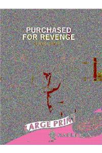 Purchased for Revenge