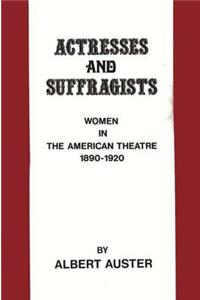 Actresses and Suffragists