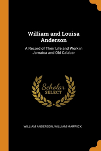 William and Louisa Anderson