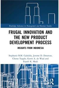 Frugal Innovation and the New Product Development Process