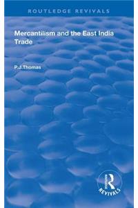 Mercantilism and East India Trade
