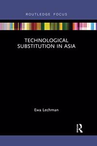 Technological Substitution in Asia