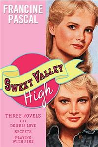 Sweet Valley High: Three Novels