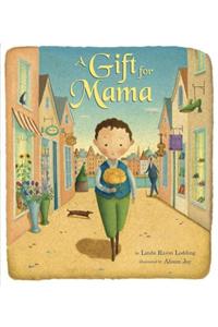 A Gift for Mama