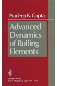 ADVANCED DYNAMICS OF ROLLING ELEMENTS