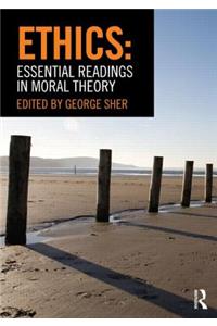 Ethics: Essential Readings in Moral Theory
