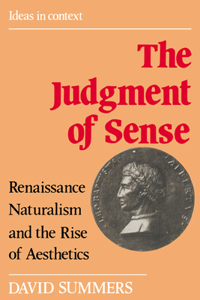 Judgment of Sense: Renaissance Naturalism and the Rise of Aesthetics