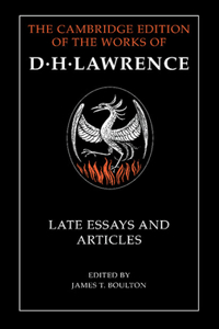 D. H. Lawrence: Late Essays and Articles