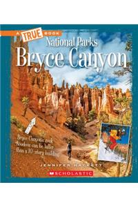 Bryce Canyon (a True Book: National Parks)
