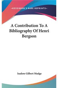 Contribution To A Bibliography Of Henri Bergson