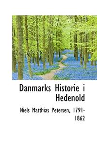 Danmarks Historie I Hedenold