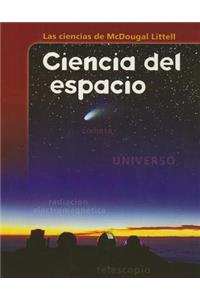 McDougal Littell Middle School Science: Student Edition (Spanish) Grades 6-8 Space Science 2005