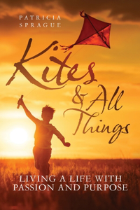 Kites and All Things