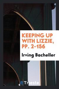 Keeping up with Lizzie, pp. 2-156