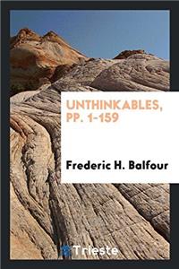 UNTHINKABLES, PP. 1-159