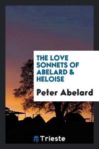 Love Sonnets of Abelard & Heloise
