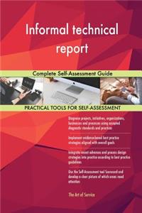 Informal technical report Complete Self-Assessment Guide
