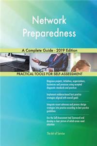 Network Preparedness A Complete Guide - 2019 Edition