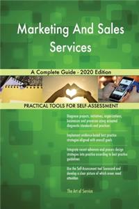 Marketing And Sales Services A Complete Guide - 2020 Edition