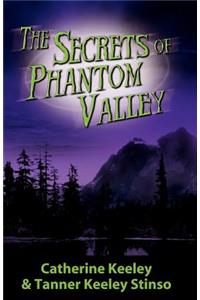 The Secrets of Phantom Valley