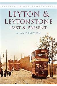 Leyton and Leytonstone Past and Present