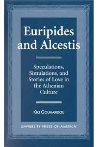 Euripides and Alcestis