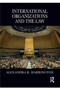 International Organizations and the Law