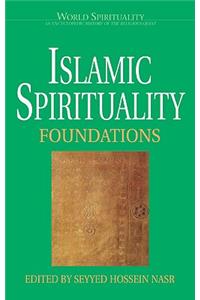 Islamic Spirituality: Foundations