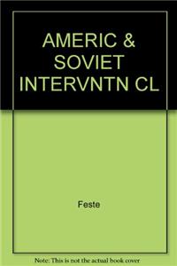 American and Soviet Intervention: Effects on World Stability