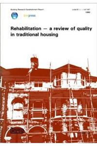 Rehabilitation - A Review of Quality in Traditional Housing