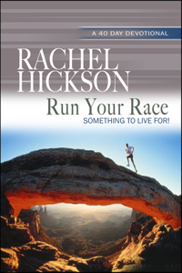 Run Your Race: Something to Live For!