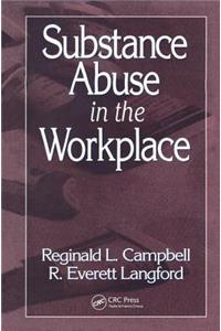 Substance Abuse in the Workplace